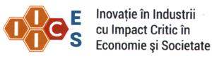 IIICES Inovaţie în Industrii cu Impact Critic în Economie şi Societate