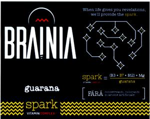 BRAINIA guarana spark When life gives you revelations, we'll provide the spark.