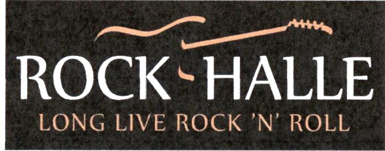 ROCK HALLE LONG LIVE ROCK 'N' ROLL