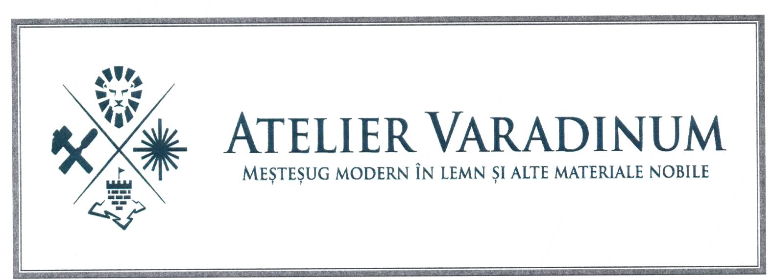 ATELIER VARADINUM MEŞTEŞUG ÎN LEMN ŞI ALTE MATERIALE NOBILE