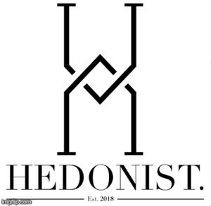 HEDONIST. Est 2018