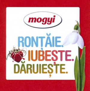 mogyi RONȚĂIE. IUBEȘTE. DĂRUIEȘTE.