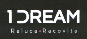 1 DREAM Raluca Racovita