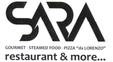SARA GOURMET - STEAMED FOOD - PIZZA ”da LORENZO” restaurant & more...