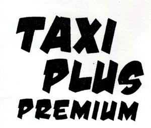 TAXI PLUS PREMIUM