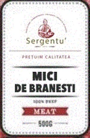 Sergentu' PREŢUIM CALITATEA 2015 MĂCELĂRIE SEMIPREPARATE PREPARATE PRODUSE AFUMATE MICI DE BRANESTI MEAT