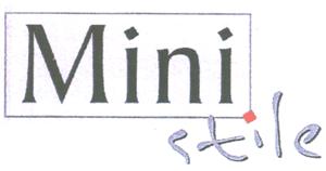 Mini stile