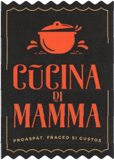 CUCINA DI MAMMA PROASPĂT, FRAGED ŞI GUSTOS