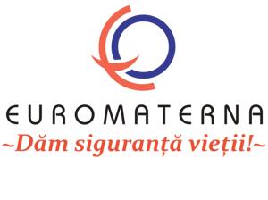 EUROMATERNA Dăm siguranţă vieţii!