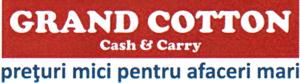 GRAND COTTON Cash & Carry preţuri mici pentru afaceri mari
