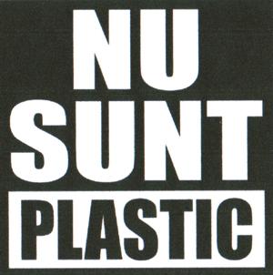NU SUNT PLASTIC