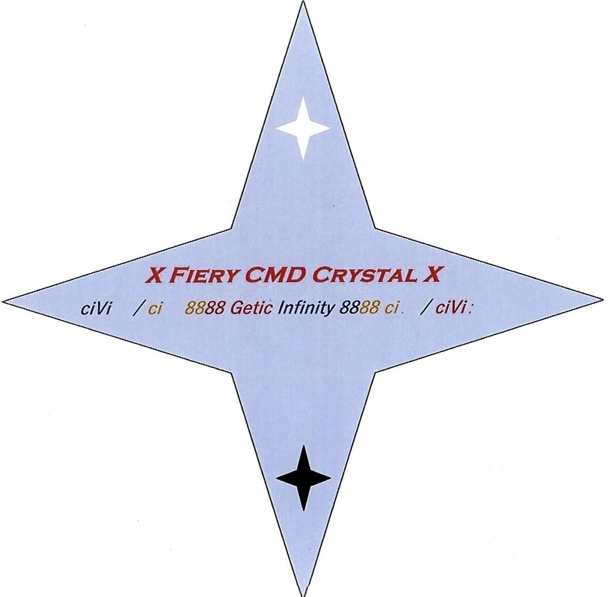 X FIERY CMD CRYSTAL X ciVi /ci 8888 Getic Infinity 8888 ci / ciVi