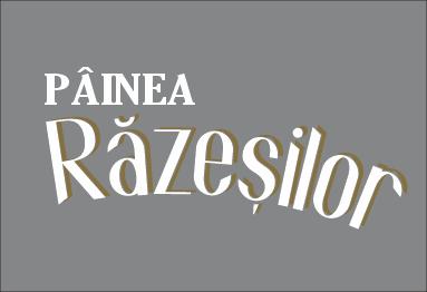 PÂINEA Răzeșilor
