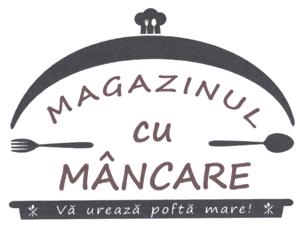 MAGAZINUL CU MÂNCARE Vă urează poftă mare!