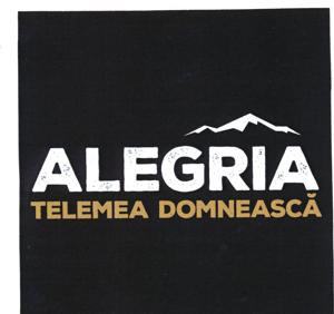 ALEGRIA TELEMEA DOMNEASCĂ