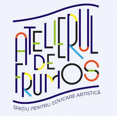 ATELIERUL DE FRUMOS SPAȚIU PENTRU EDUCARE ARTISTICĂ