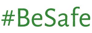 #BeSafe