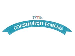 TITIA CONSTRUIEŞTE ROMÂNIA