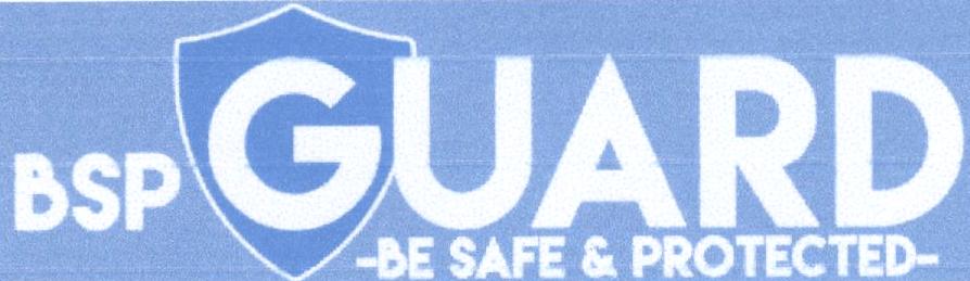 BSP GUARD -BE SAFE & PROTECTED-