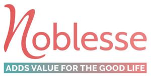 Noblesse ADDS VALUE FOR THE GOOD LIFE