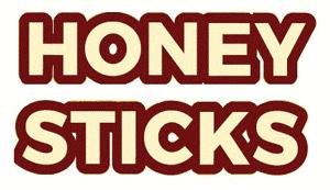 HONEY STICKS
