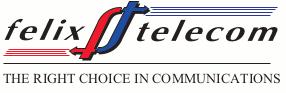felix telecom THE RIGHT CHOICE IN COMMUNICATIONS