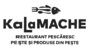 KaLaMACHE RESTAURANT PESCĂRESC PEŞTE ŞI PRODUSE DIN PEŞTE