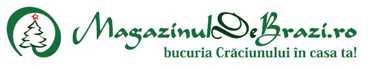 Magazinul De Brazi.ro bucuria Craciunului in casa ta!
