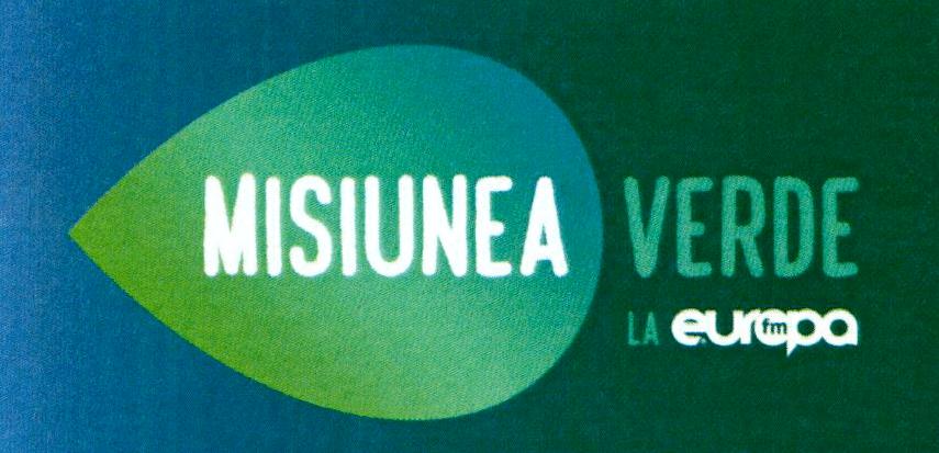 MISIUNEA VERDE LA Europa fm