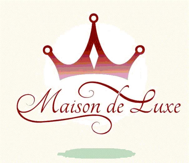 Maison de Luxe