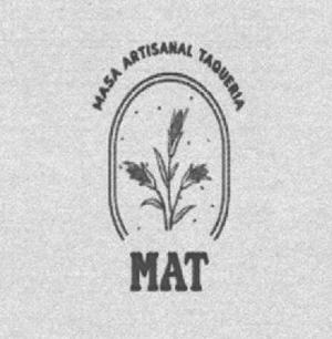 MAT MASA ARTISANAL TAQUERIA