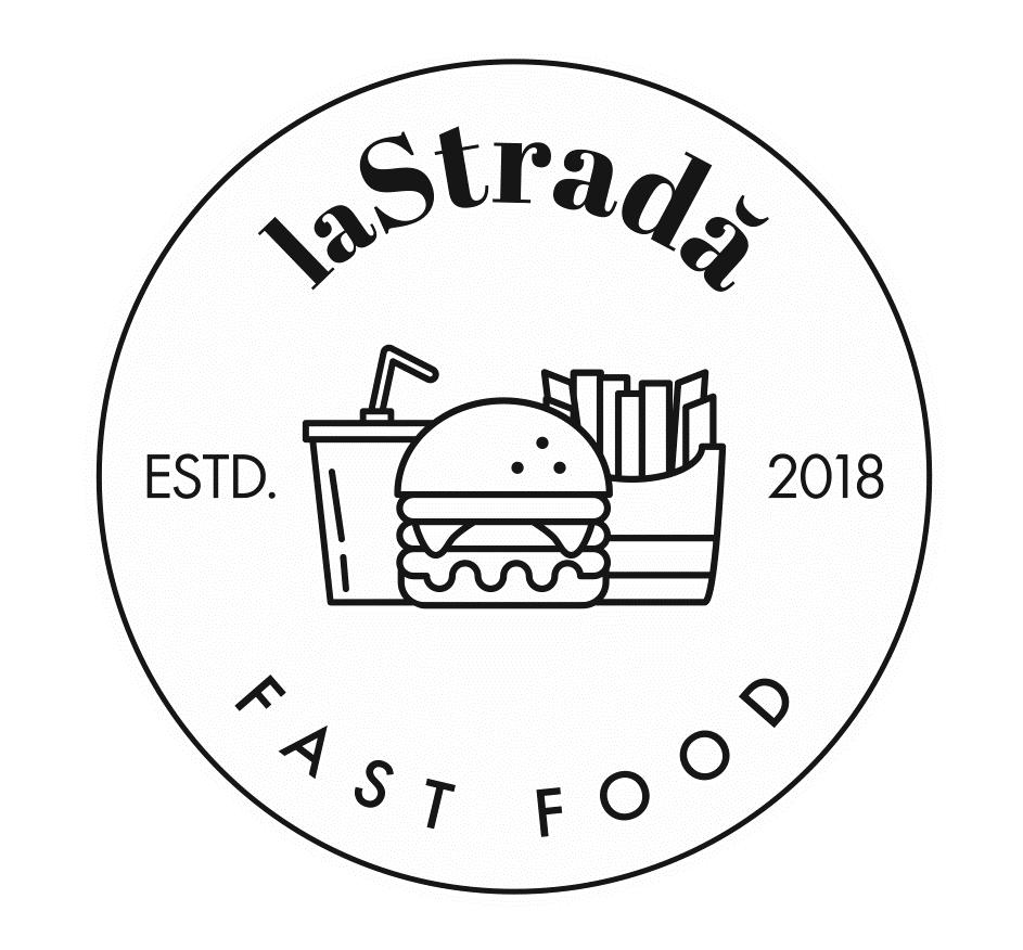 laStradă ESTD.2018 FAST FOOD