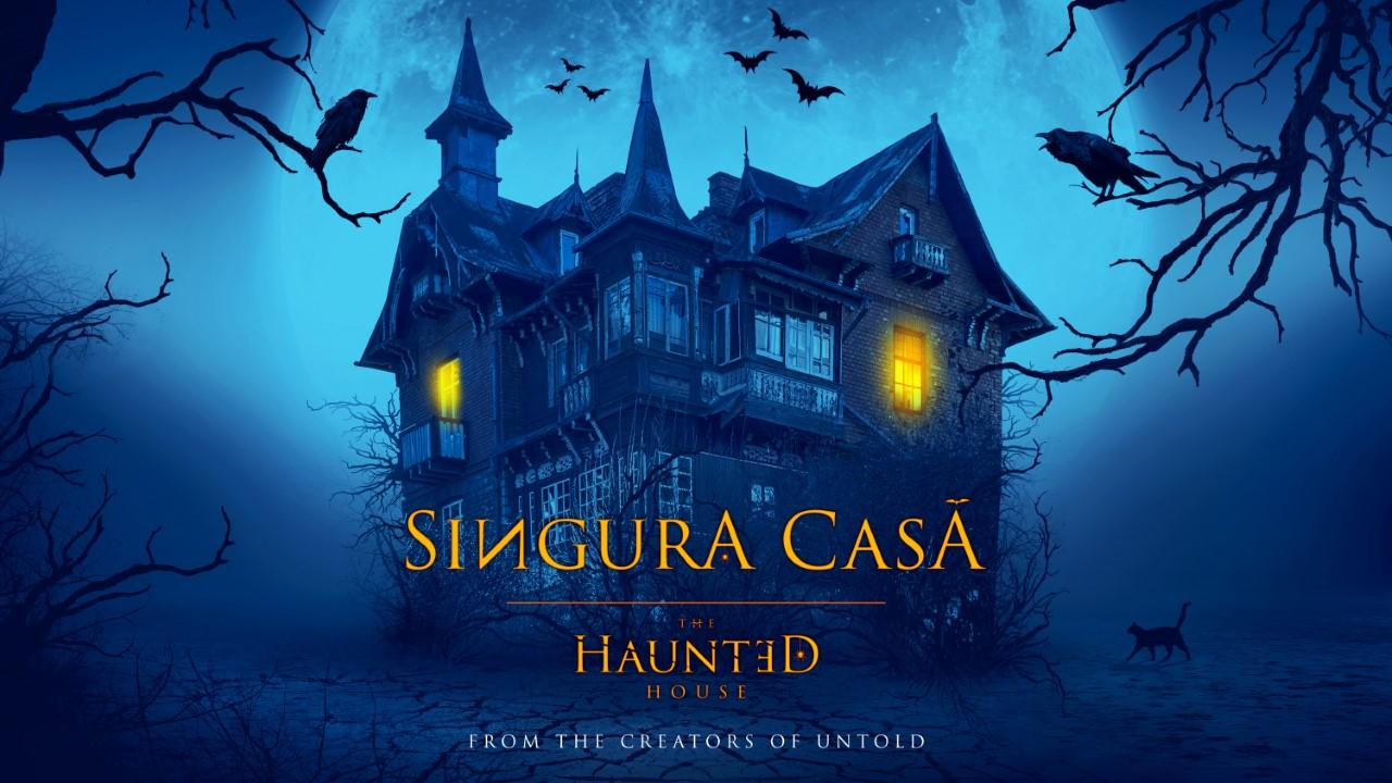 SIИGURA CASĂ.THE HAUNTED HOUSE.FROM THE CREATORS OF UNTOLD