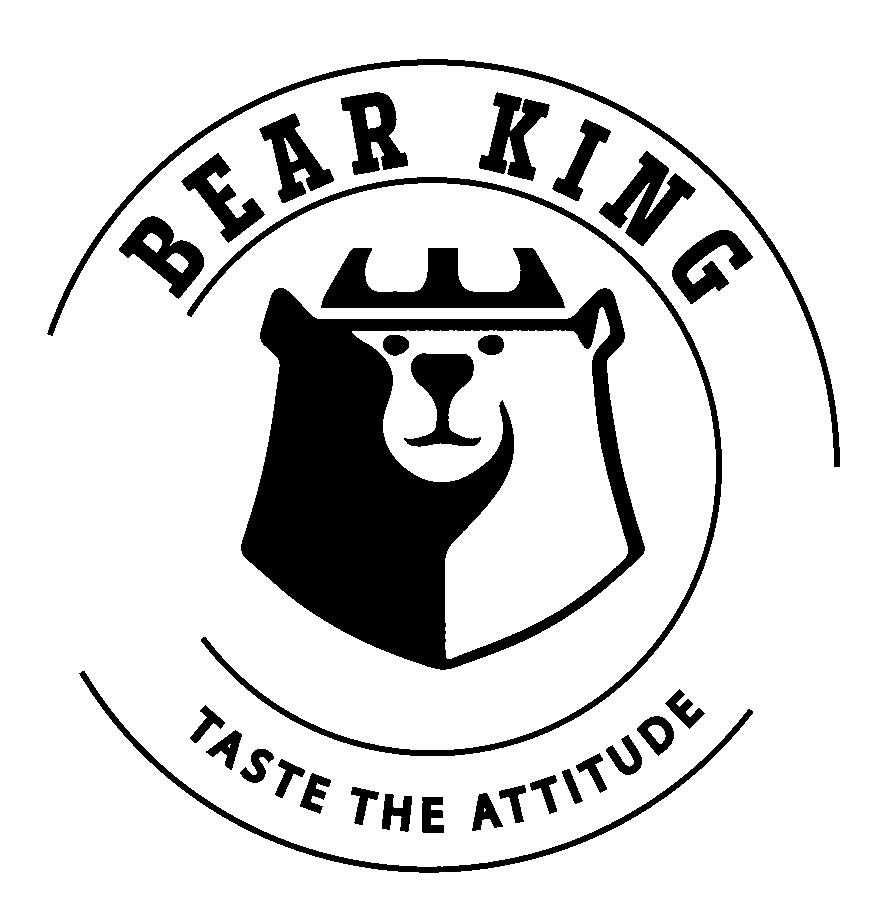 BEAR KING TASTE THE ATTITUDE