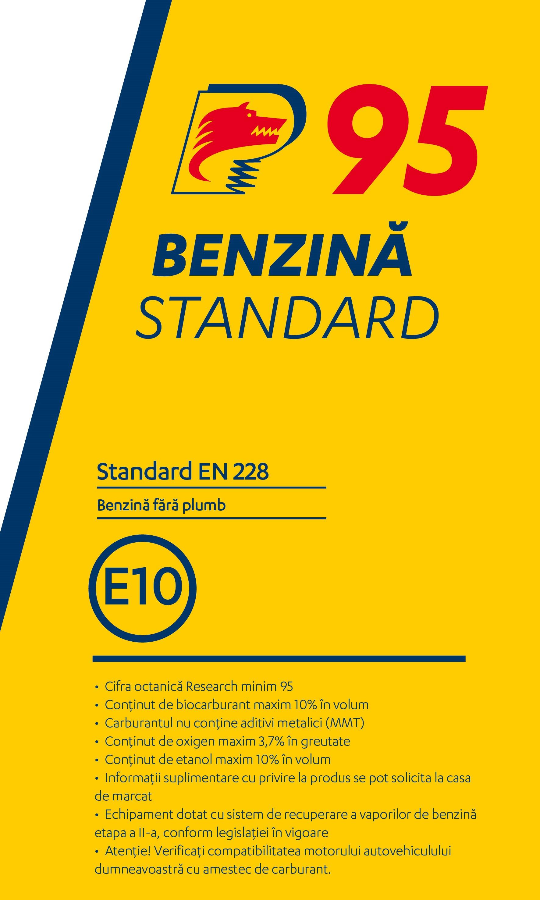 95 BENZINĂ STANDARD Standard EN 228 Benzină fără plumb E10