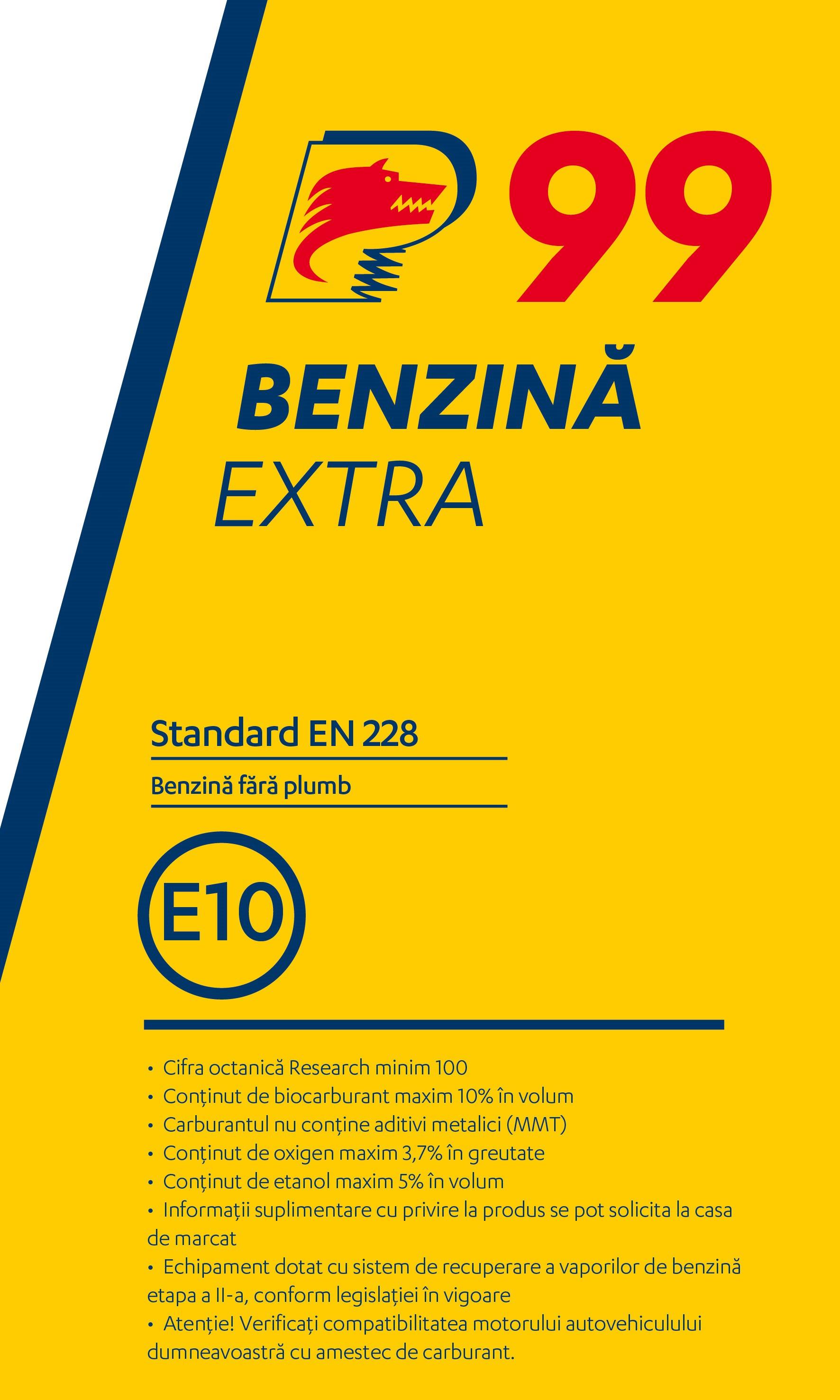 BENZINĂ EXTRA 99 Standard EN 228 Benzină fără plumb E10