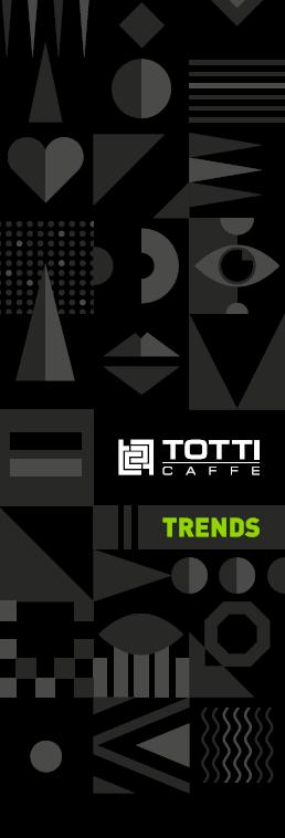 TOTTI CAFFE TRENDS