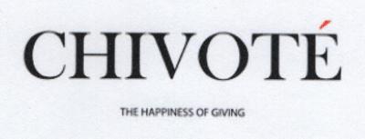 CHIVOTÉ THE HAPPINESS OF GIVING