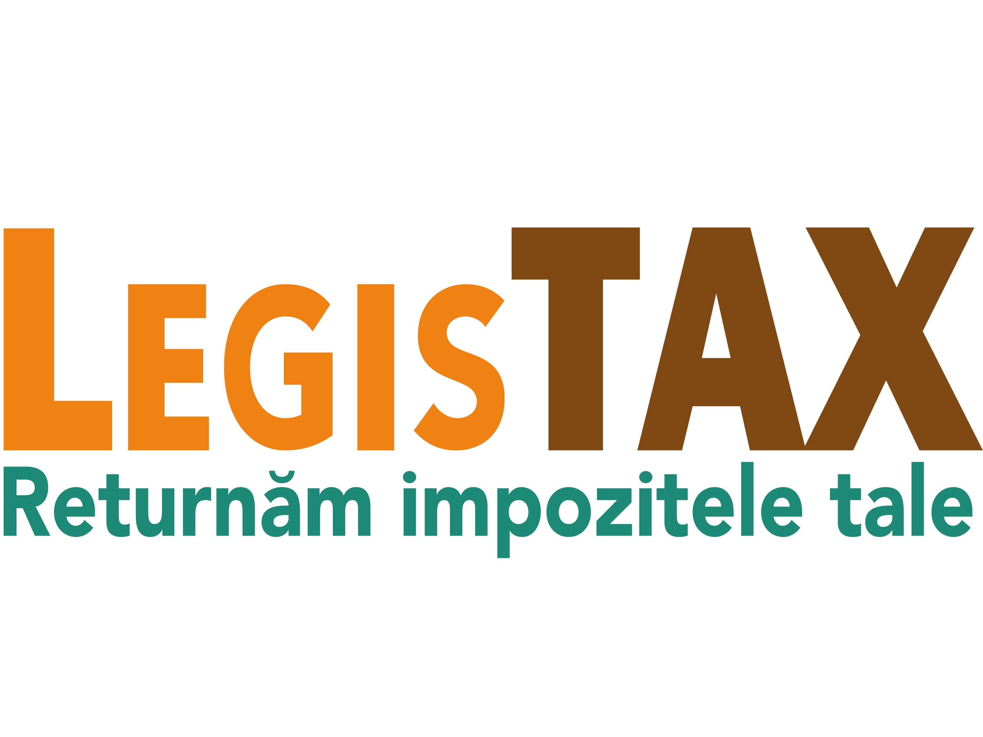 LEGIS TAX Returnăm impozitele tale