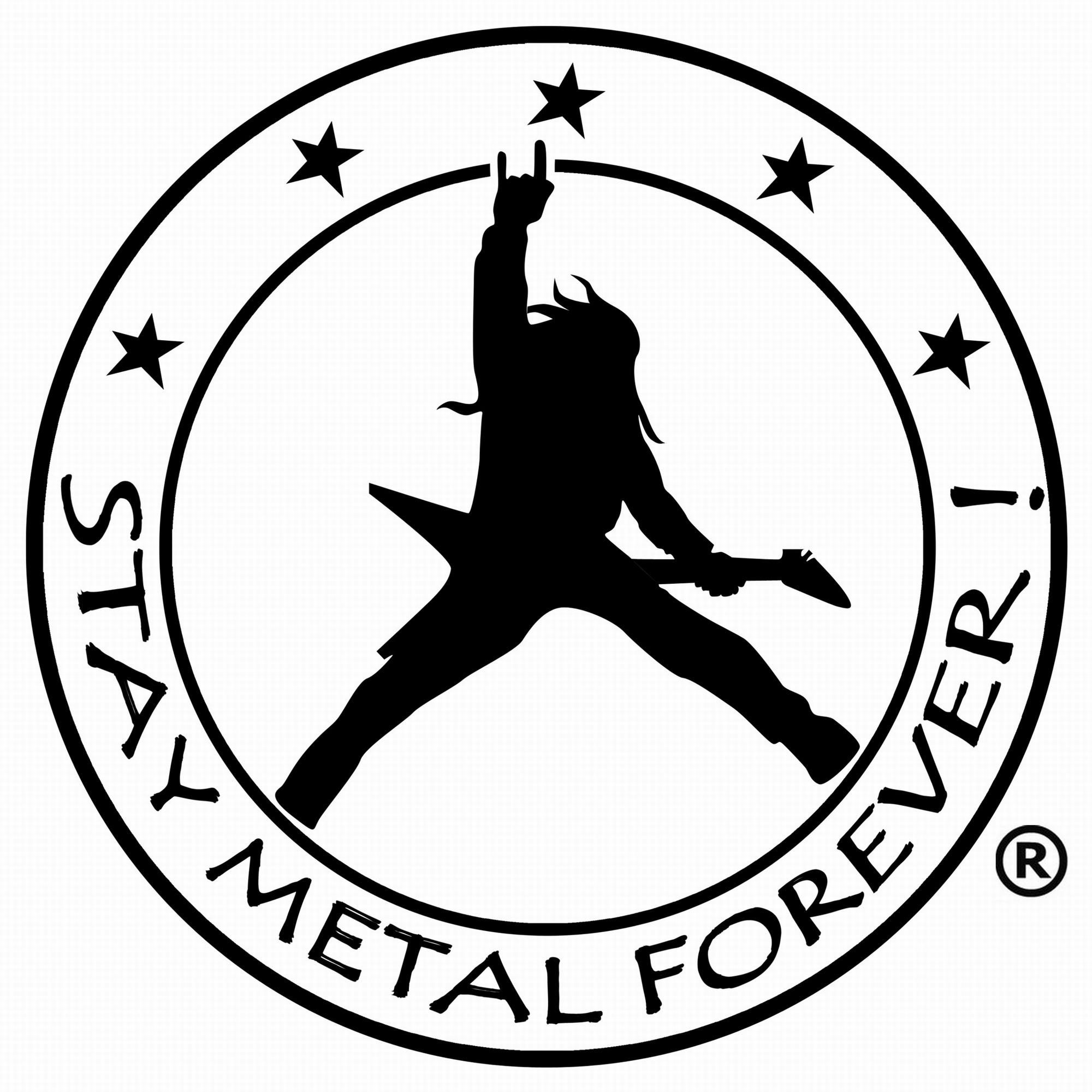 Stay Metal Forever !