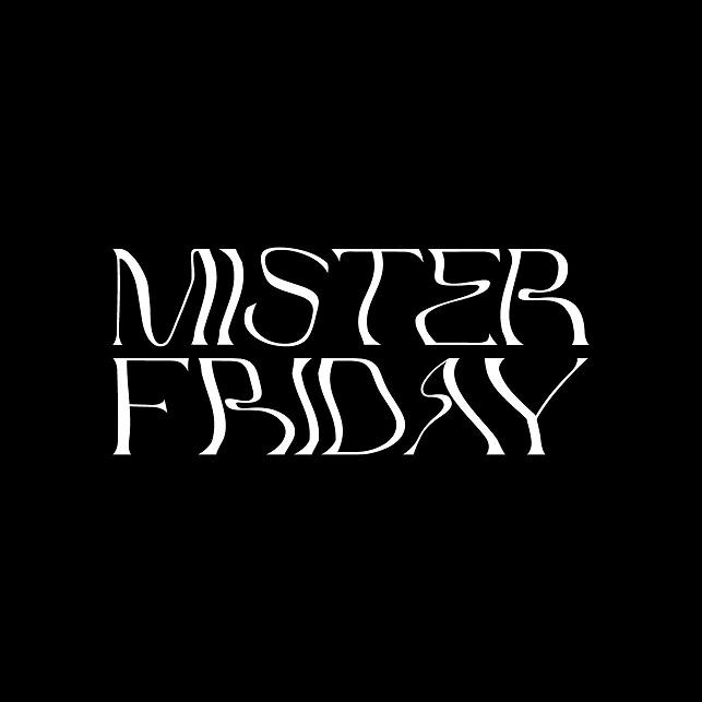 MISTER FRIDAY