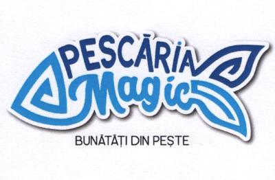 PESCĂRIA MAGIC BUNĂTĂȚI DIN PEȘTE