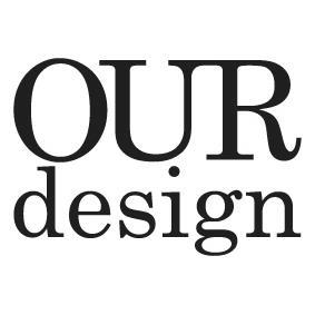 OUR design