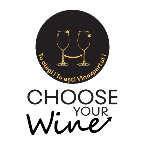 Choose Your Wine. Tu alegi! Tu esti Vinexpertul!