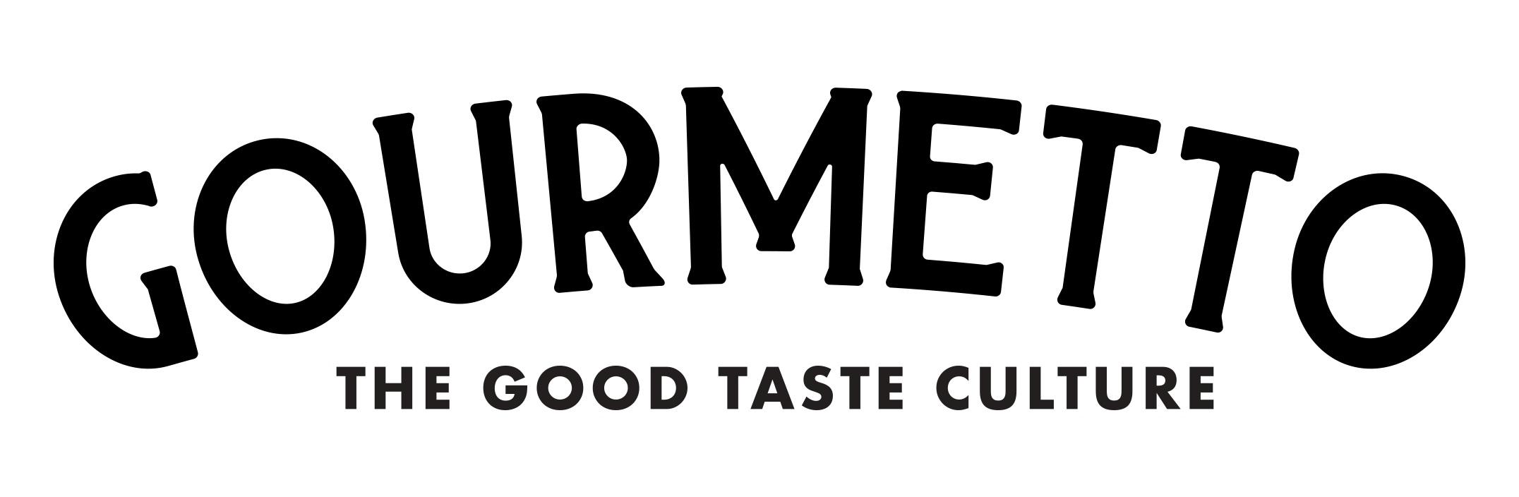 GOURMETTO THE GOOD TASTE CULTURE