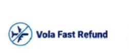 Vola Fast Refund