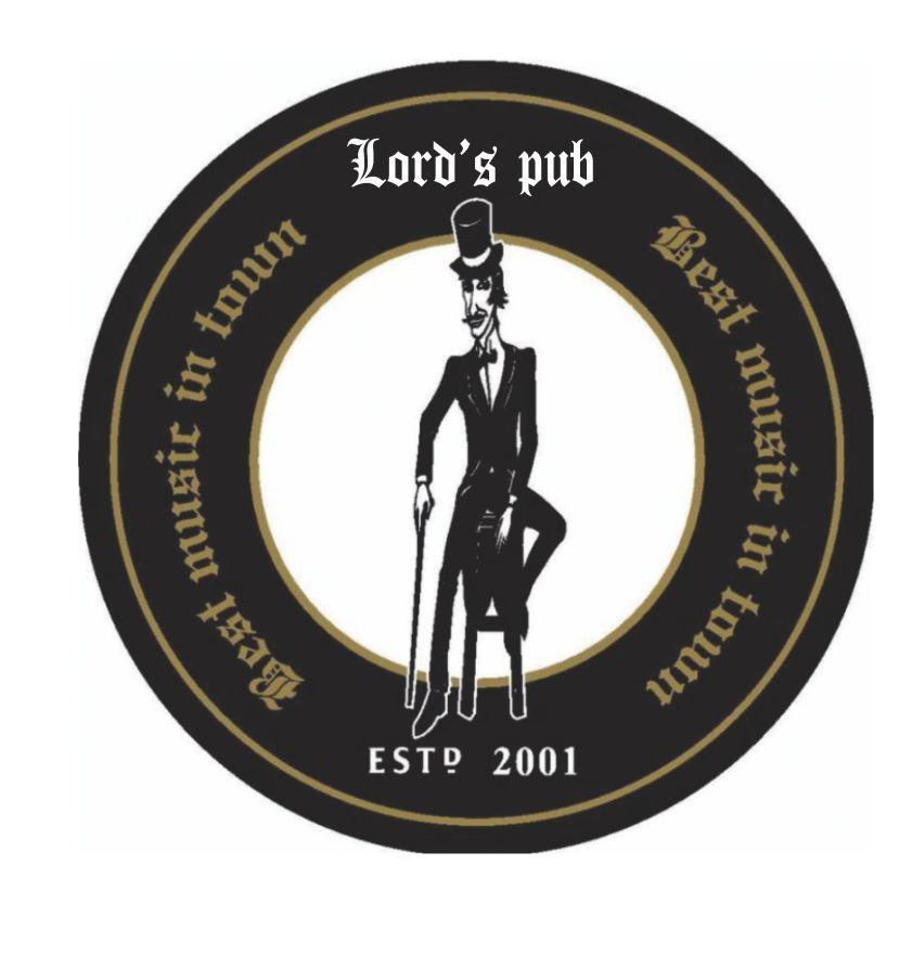 Lord' s pub Best music in town EST 2001