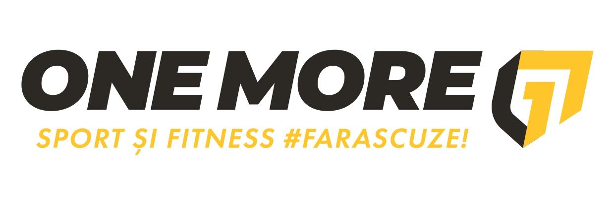 ONE MORE SPORT ȘI FITNESS #FARASCUZE!