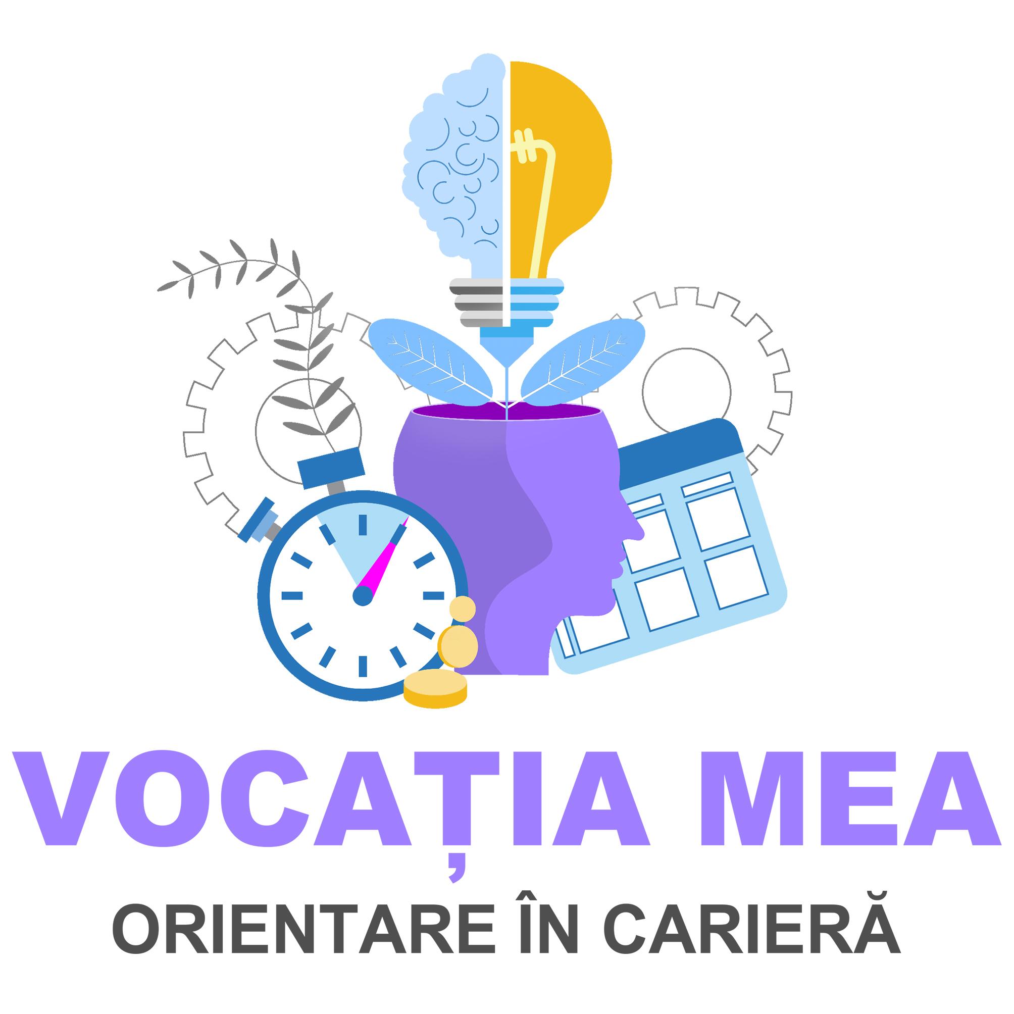 VOCAŢIA MEA ORIENTARE ÎN CARIERĂ