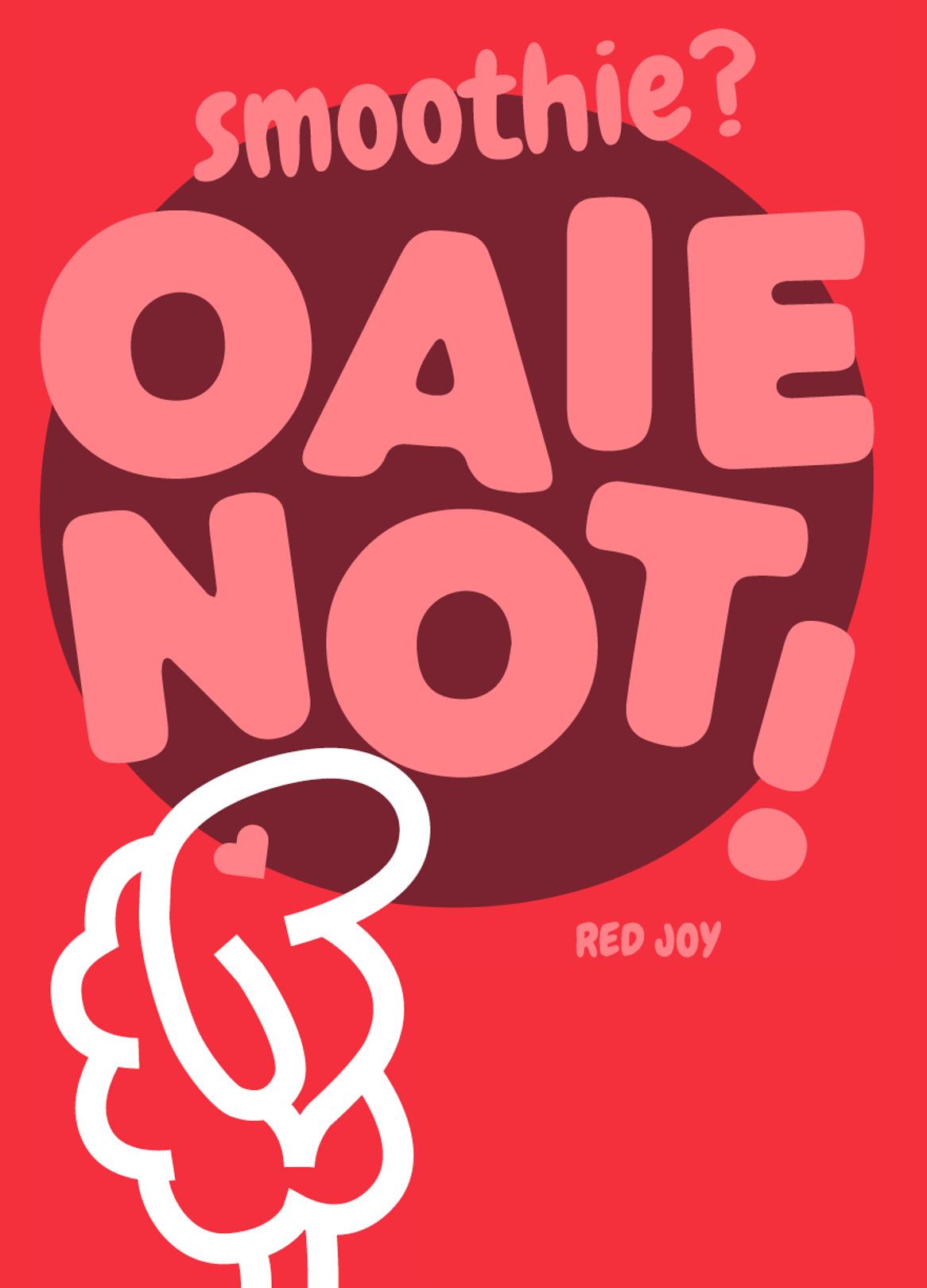 smoothie? OAIE NOT!   RED JOY
